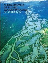 Fundamentals of Fluvial Geomorphology front cover