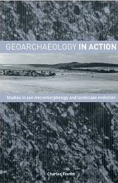 Geoarchaelogy in Action front cover